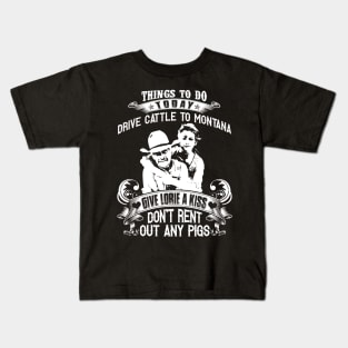 Lonesome dove: Things to do Kids T-Shirt